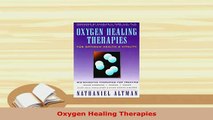 PDF  Oxygen Healing Therapies  Read Online