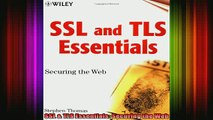 DOWNLOAD FREE Ebooks  SSL  TLS Essentials Securing the Web Full EBook