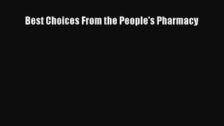 Read Best Choices From the People's Pharmacy Ebook Free