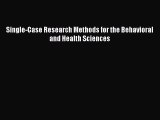 [PDF] Single-Case Research Methods for the Behavioral and Health Sciences  Read Online