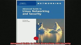 DOWNLOAD FREE Ebooks  Advanced Guide to Linux Networking and Security Full Free