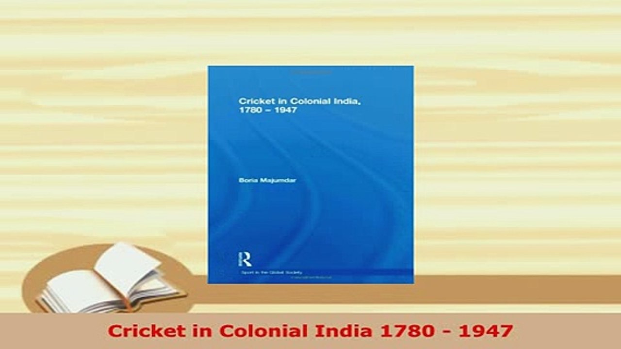 PDF  Cricket in Colonial India 1780  1947  Read Online