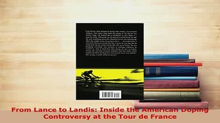 PDF  From Lance to Landis Inside the American Doping Controversy at the Tour de France  Read Online