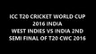 West Indies vs India T20 Cricket World Cup 2016 2nd Semi-Final Thursday, 31st March 2016