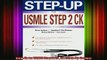 best book  StepUp to USMLE Step 2 CK 3e StepUp Series