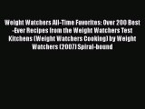 [PDF] Weight Watchers All-Time Favorites: Over 200 Best-Ever Recipes from the Weight Watchers