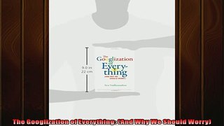 Free book  The Googlization of Everything And Why We Should Worry