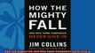 Free book  How The Mighty Fall And Why Some Companies Never Give In