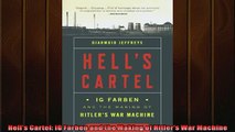 Download now  Hells Cartel IG Farben and the Making of Hitlers War Machine