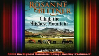 READ book  Climb the Highest Mountain Savage Destiny Volume 5  FREE BOOOK ONLINE