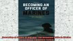 free pdf   Becoming an Officer of Marines The Definitive Guide to Marine Corps Officer Candidate