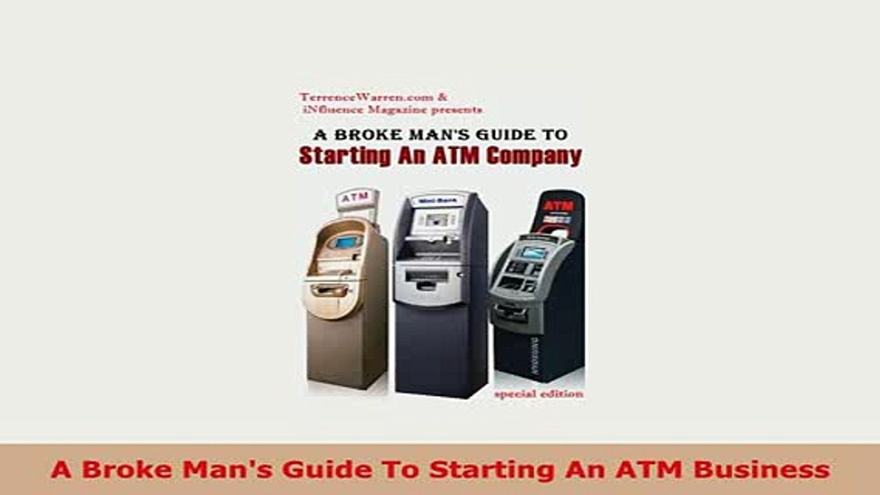 PDF  A Broke Mans Guide To Starting An ATM Business Read Full Ebook