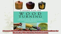 free pdf   A Lesson Plan for Woodturning StepbyStep Instructions for Mastering Woodturning
