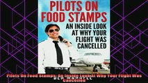 free pdf   Pilots On Food Stamps An Inside Look At Why Your Flight Was Cancelled
