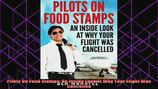 free pdf   Pilots On Food Stamps An Inside Look At Why Your Flight Was Cancelled
