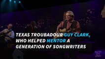 Iconic Texas songwriter Guy Clark dead at 74