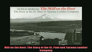 Most popular  Mill on the Boot The Story of the St Paul and Tacoma Lumber Company