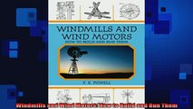 READ book  Windmills and Wind Motors How to Build and Run Them Full Ebook Online Free