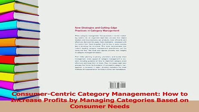 PDF ConsumerCentric Category Management How to Increase Profits by Managing Categories Based Read Full Ebook