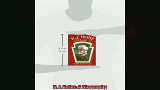 Read here H J Heinz A Biography
