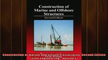 READ book  Construction of Marine and Offshore Structures Second Edition Civil Engineering  Full EBook