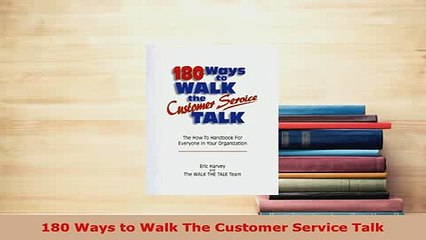 PDF  180 Ways to Walk The Customer Service Talk Download Online
