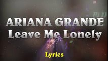 Ariana Grande feat. Macy Gray - Leave Me Lonely (Lyrics)