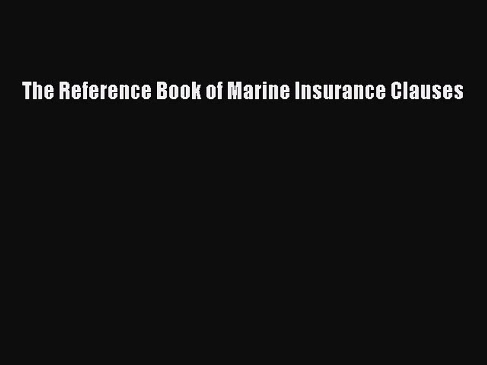 Download The Reference Book of Marine Insurance Clauses PDF Free