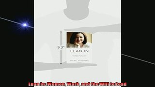 Most popular  Lean In Women Work and the Will to Lead