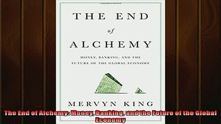 Most popular  The End of Alchemy Money Banking and the Future of the Global Economy