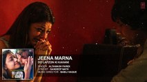 Jeena Marna Full Song (AUDIO) - Do Lafzon Ki Kahani - Randeep Hooda, Kajal Aggarwal