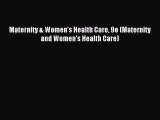 Read Maternity & Women's Health Care 9e (Maternity and Women's Health Care) Ebook Free