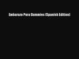 Read Embarazo Para Dummies (Spanish Edition) Ebook Online