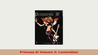Download  Princess Ai Volume 2 Lumination Download Online