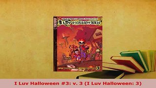 Download  I Luv Halloween 3 v 3 I Luv Halloween 3 Read Full Ebook