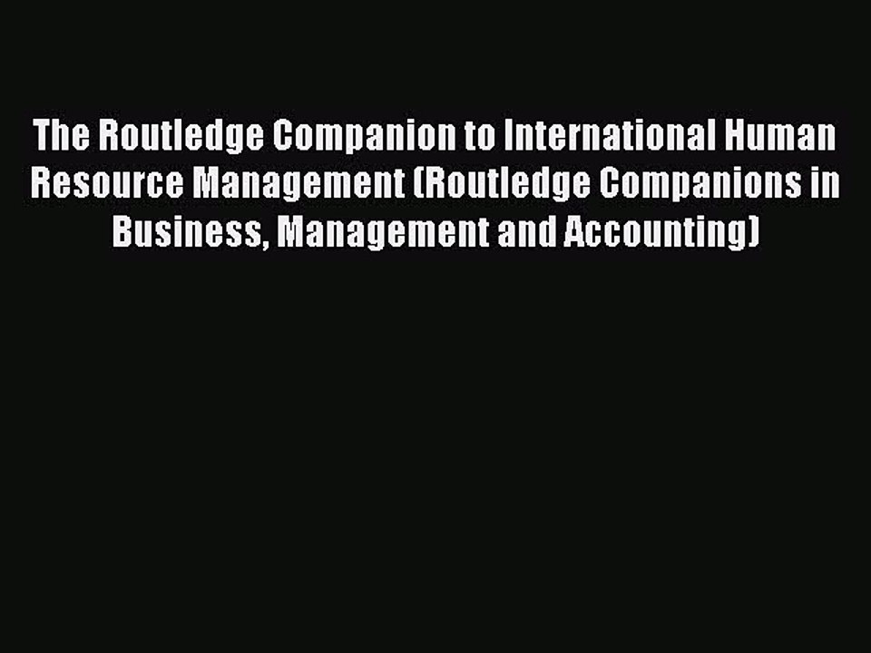 Read The Routledge Companion to International Human Resource Management (Routledge Companions
