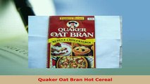 PDF  Quaker Oat Bran Hot Cereal Read Full Ebook