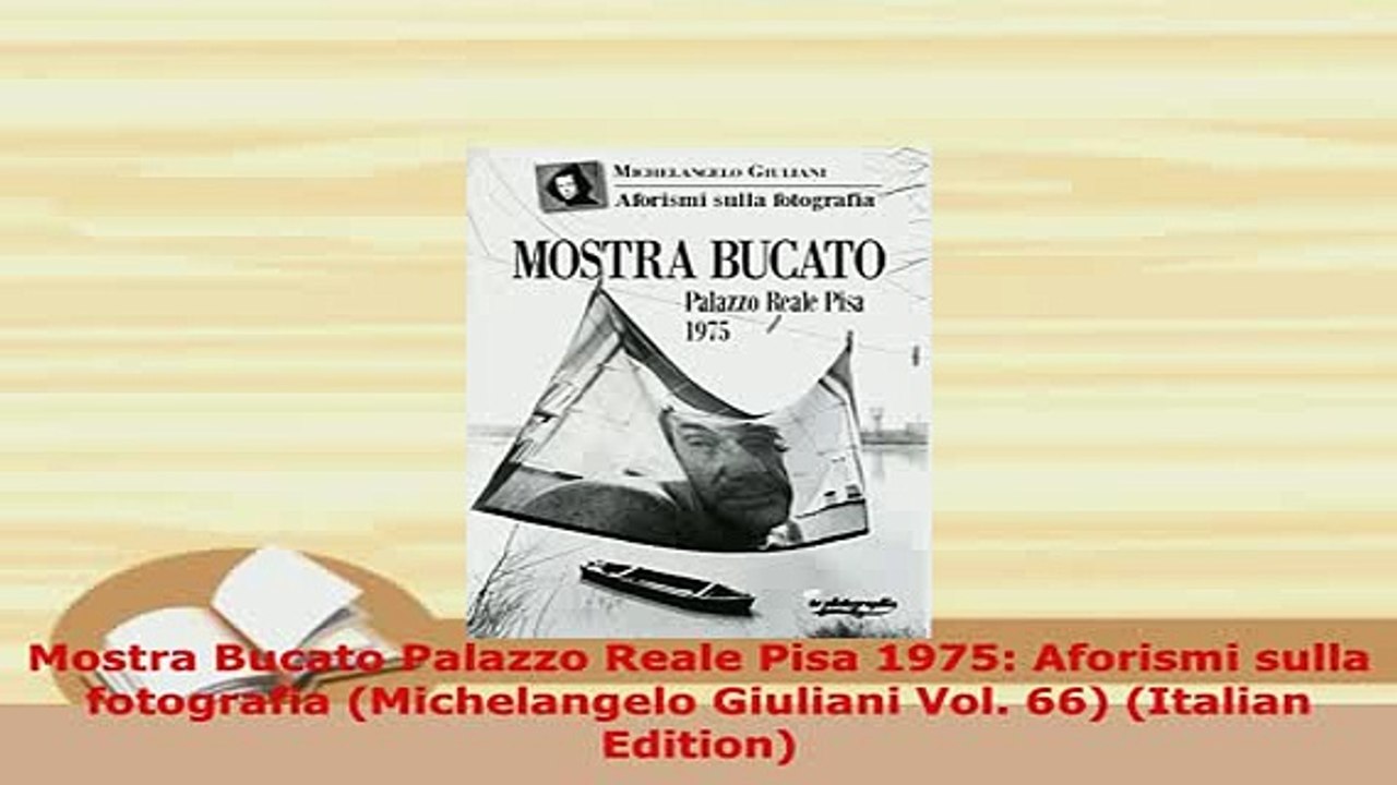 PDF  Mostra Bucato Palazzo Reale Pisa 1975 Aforismi sulla fotografia Michelangelo Giuliani PDF Online