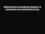 [PDF] Building Blocks for QuickBooks: Beginners to Intermediate Level and QuickStart Setup