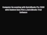 [PDF] Computer Accounting with QuickBooks Pro 2008 with Student Data Files & QuickBooks Trial