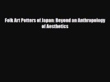 [PDF] Folk Art Potters of Japan: Beyond an Anthropology of Aesthetics Download Online