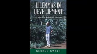 Dilemmas in Development Journeys of an Agricultural Economist(063142-093040)
