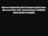 [PDF] Glencoe Keyboarding With Computer Applications Microsoft Office 2007 Student Manual (JOHNSON: