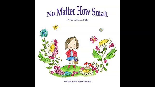 No Matter How Small Childrens Bedtime Story-Illustrated Picture Book-Teaches Values Beginner Early Reader ebook-freegift...(063142-093040)