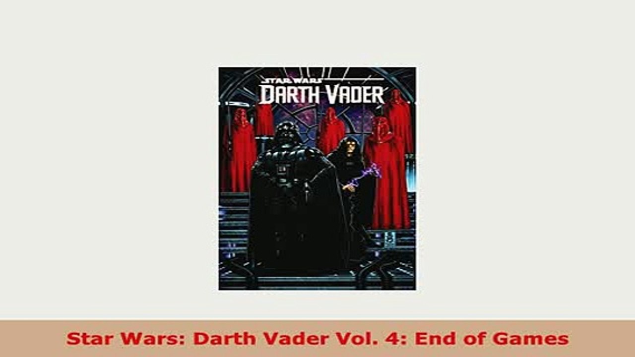 PDF  Star Wars Darth Vader Vol 4 End of Games Read Online