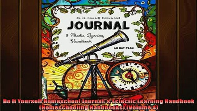 EBOOK ONLINE Do It Yourself Homeschool Journal Eclectic Learning Handbook Homeschooling Handbooks DOWNLOAD ONLINE