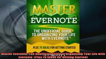 READ book  Master Evernote The Unofficial Guide to Organizing Your Life with Evernote  Plus 75 Free Online