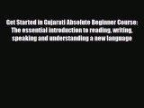 [PDF] Get Started in Gujarati Absolute Beginner Course: The essential introduction to reading