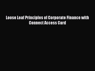 Download Loose Leaf Principles of Corporate Finance with Connect Access Card PDF Online