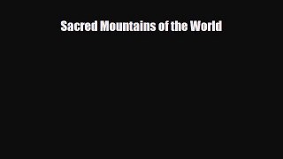 [PDF] Sacred Mountains of the World Download Online